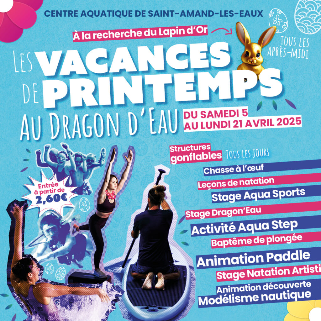 Vacances de printemps 2025 Au Dragon d'eau