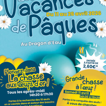 Vacances de Pâques Au Dragon d'Eau