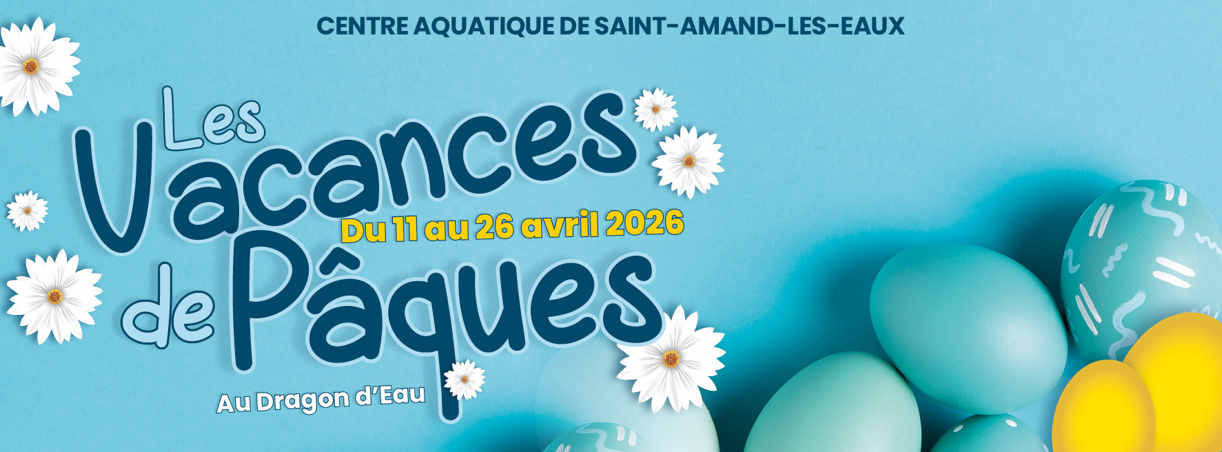 Vacances de Pâques Au Dragon d'Eau